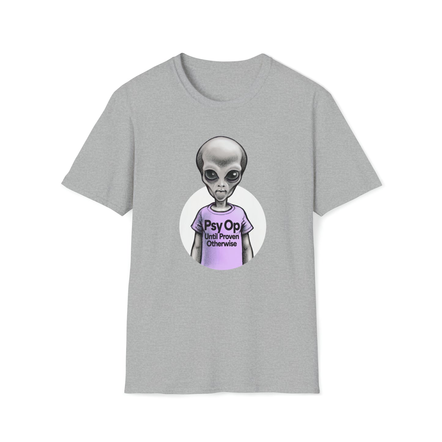 PsyOp Untill Proven Otherwise T-Shirt - Unisex