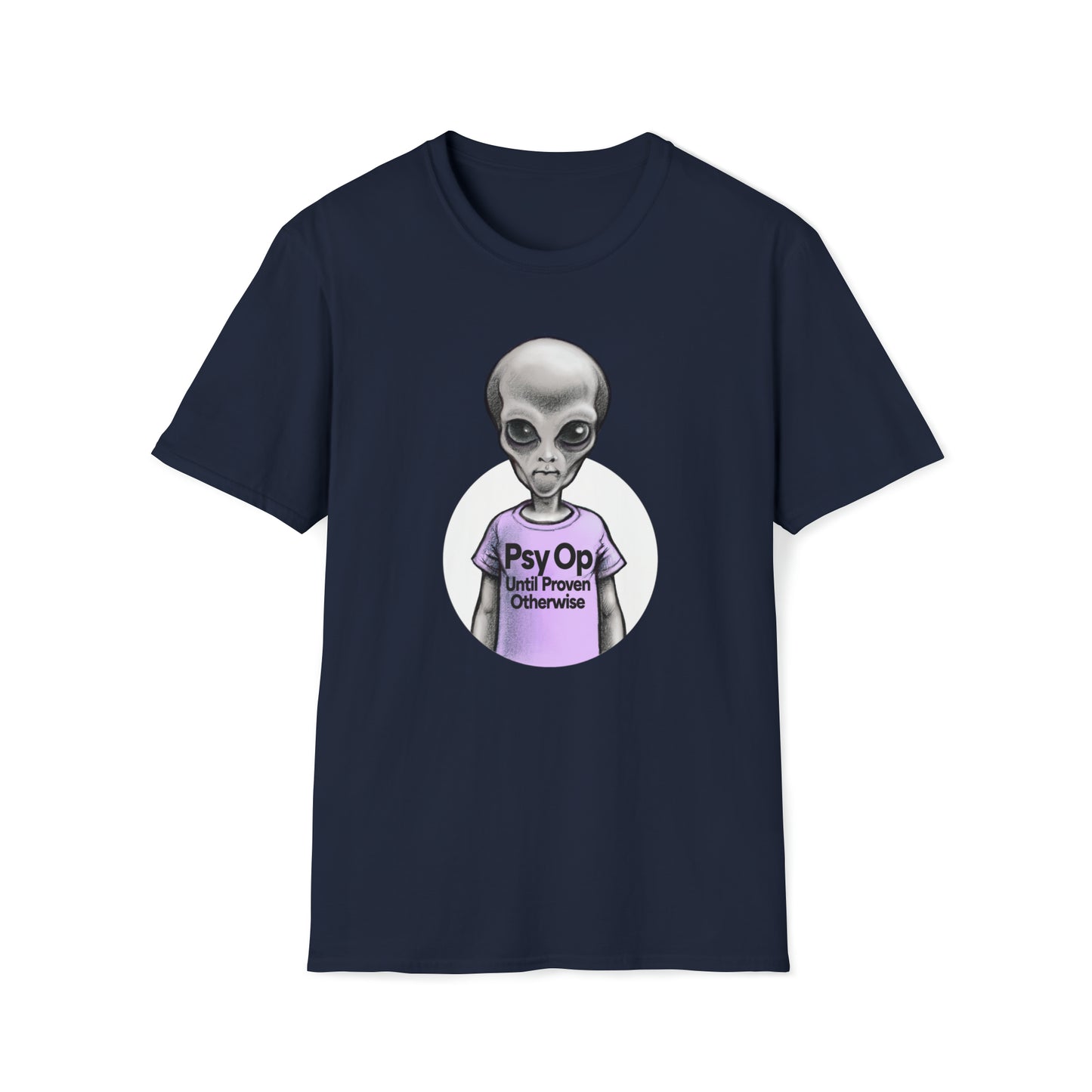 PsyOp Untill Proven Otherwise T-Shirt - Unisex