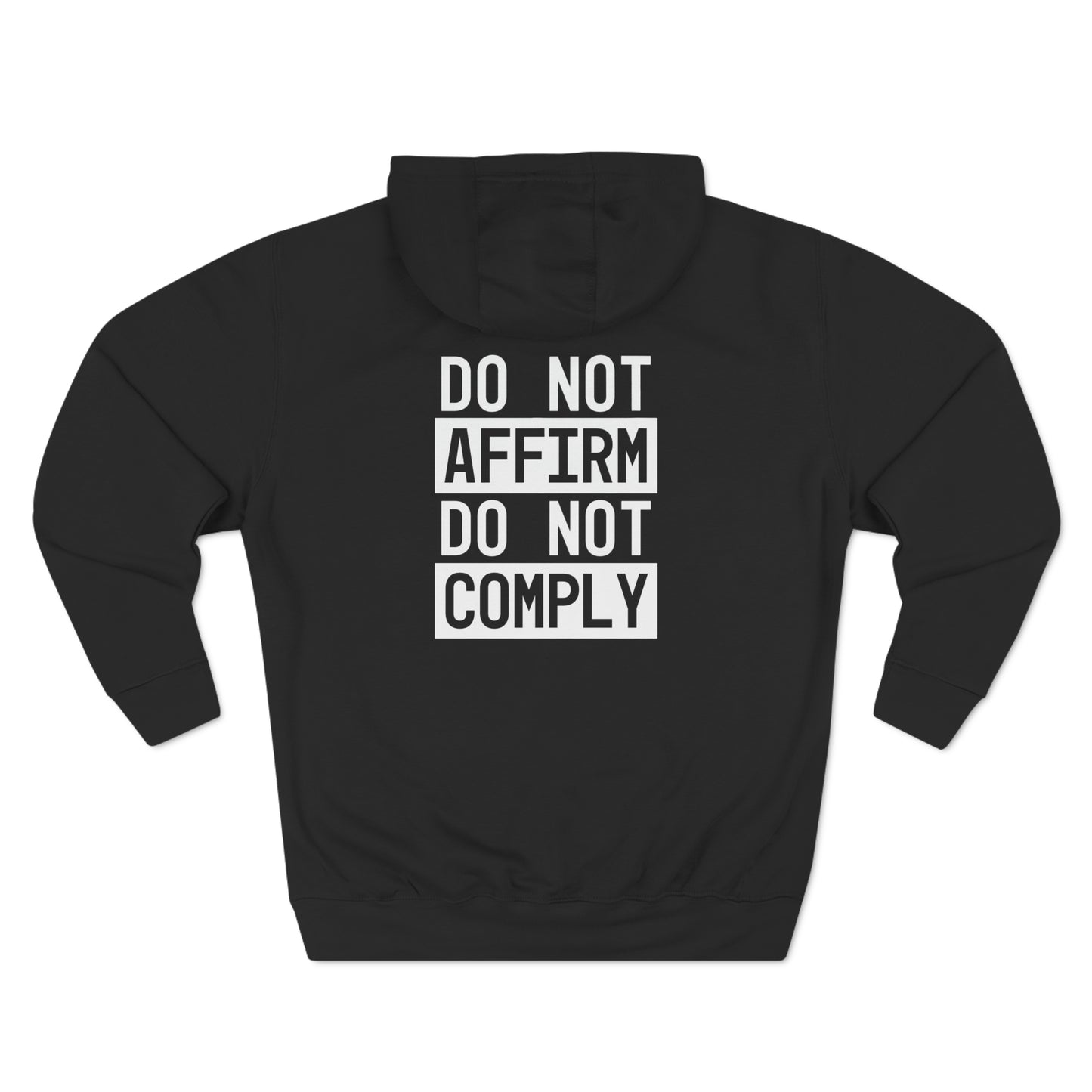 Do Not Affirm, Do Not Comply Hoodie - Unisex